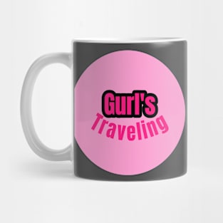 Gurl's traveling Mug